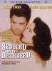 Seduced and Betrayed